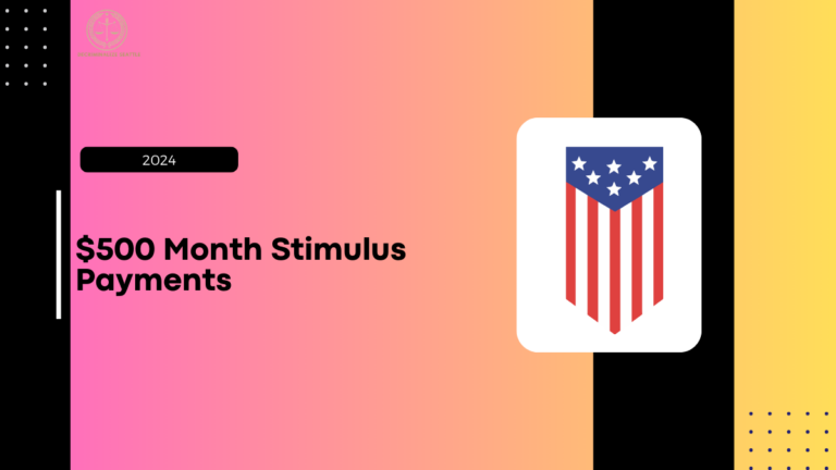 $500 Month Stimulus Payments in 2024, Here’s Who’s Eligible for This Year’s Payouts