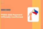 ₱1000 SSS Payment Officially Confirmed, Check Salary Schedule and Salary Increase News Updates