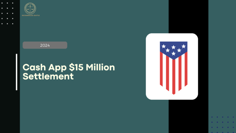 Cash App $15 Million Settlement 2024, $2500 Compensation for Users