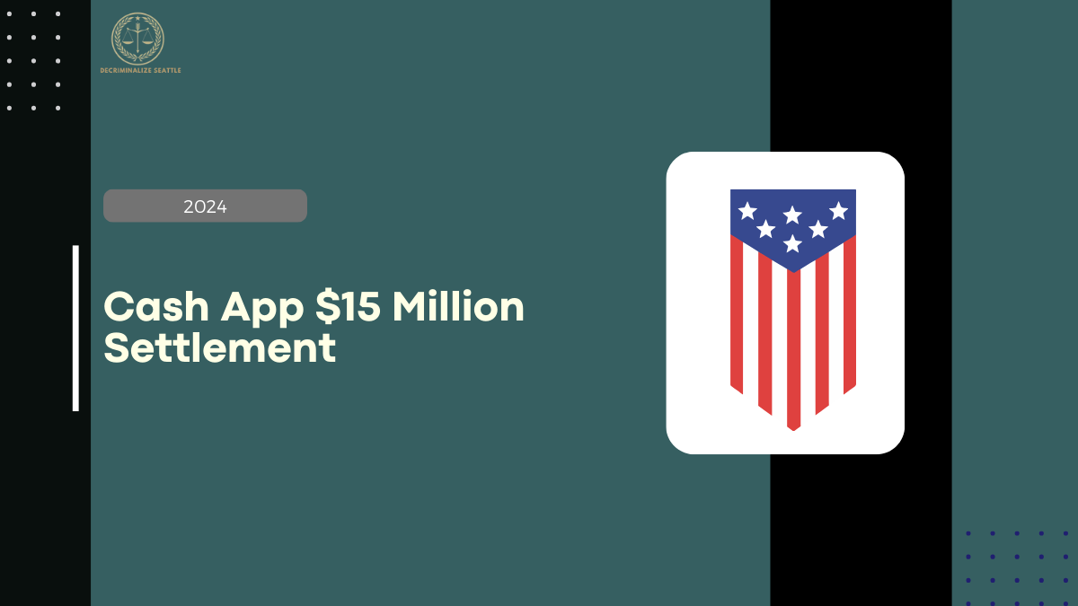 Cash App $15 Million Settlement 2024, $2500 Compensation for Users