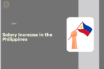 Salary Increase in the Philippines 2024, Check More Detail Here