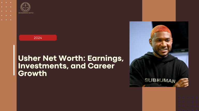 Usher Net Worth: Earnings, Investments, and Career Growth