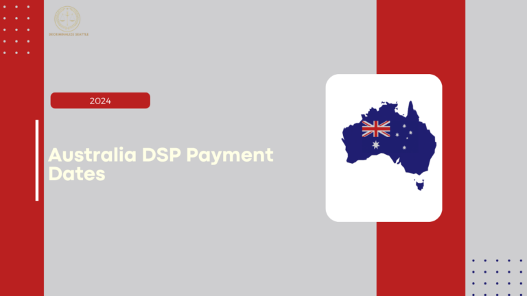 Australia DSP Payment Dates for 2024, When Will the $1,682.80 Arrive in Australia? Eligibility and How to Claim