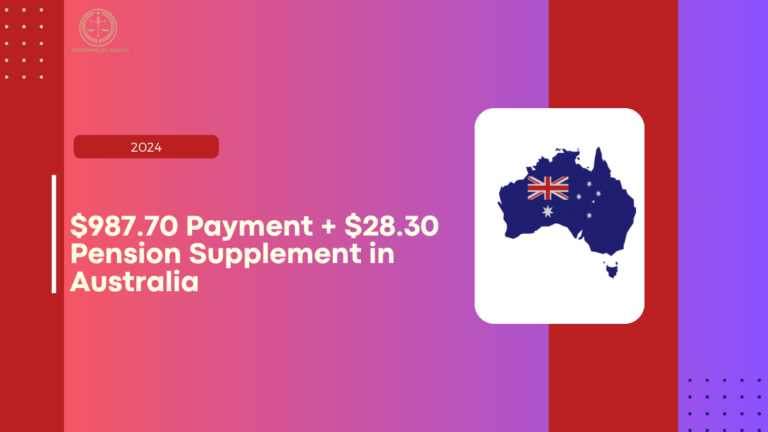 Updates on the $987.70 Payment + $28.30 Pension Supplement in Australia, Check Eligibility and Payment Dates