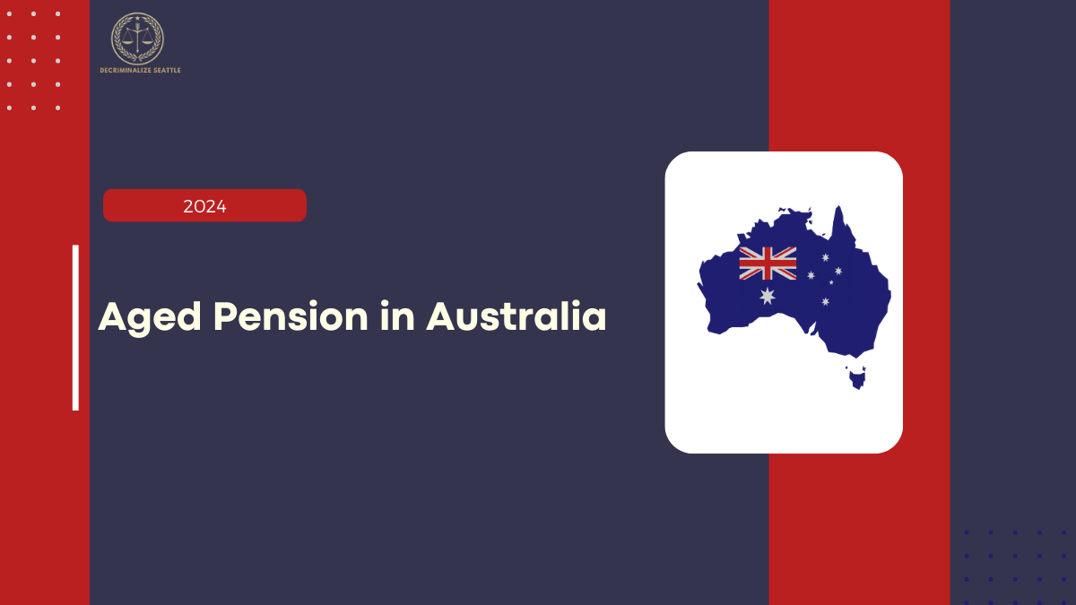 Aged Pension in Australia 2024, How Much Is It and What Are the Expected Increases?