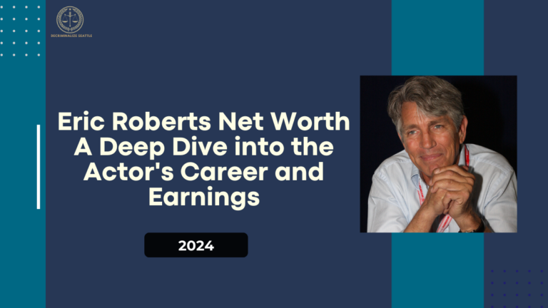 Eric Roberts Net Worth: A Deep Dive into the Actor's Career and Earnings