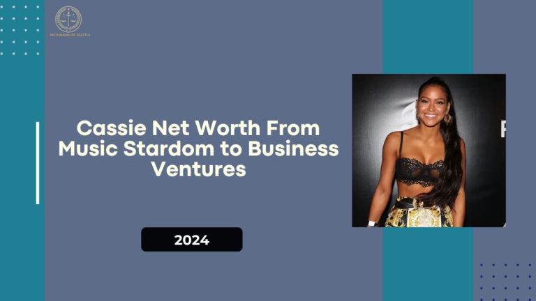 Cassie Net Worth: From Music Stardom to Business Ventures