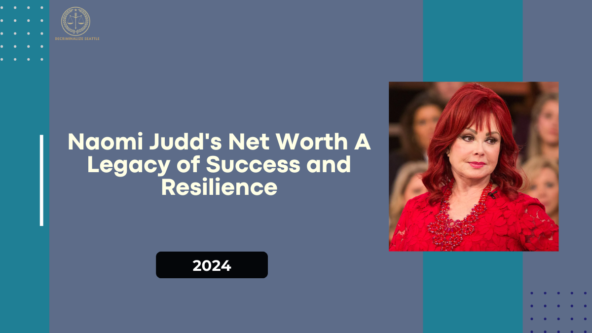 Naomi Judd's Net Worth: A Legacy of Success and Resilience