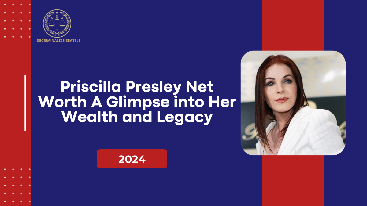 Priscilla Presley Net Worth: A Glimpse into Her Wealth and Legacy