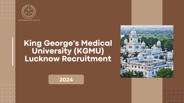 King George's Medical University (KGMU) Lucknow Recruitment 2024: Apply Online for 332 Non-Teaching Posts