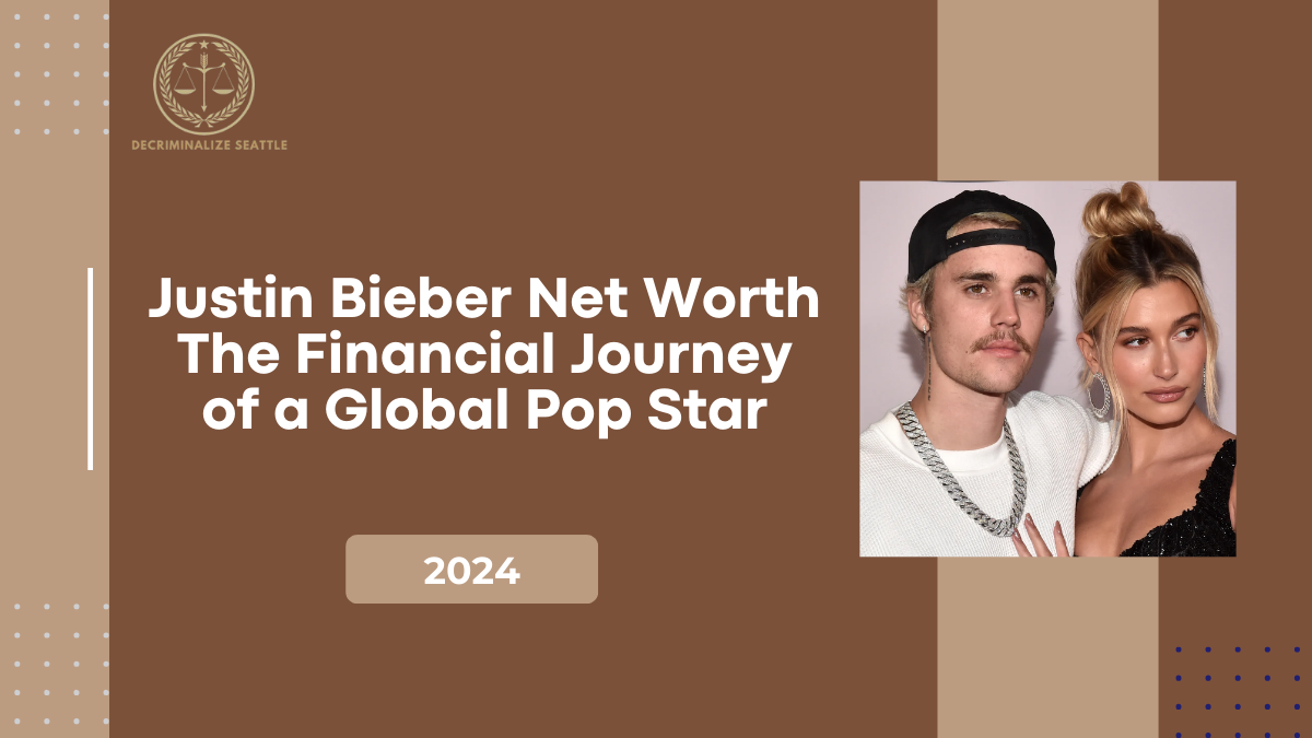 Justin Bieber Net Worth: The Financial Journey of a Global Pop Star