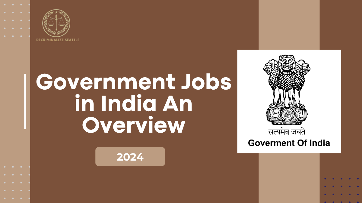 Government Jobs in India 2024: An Overview