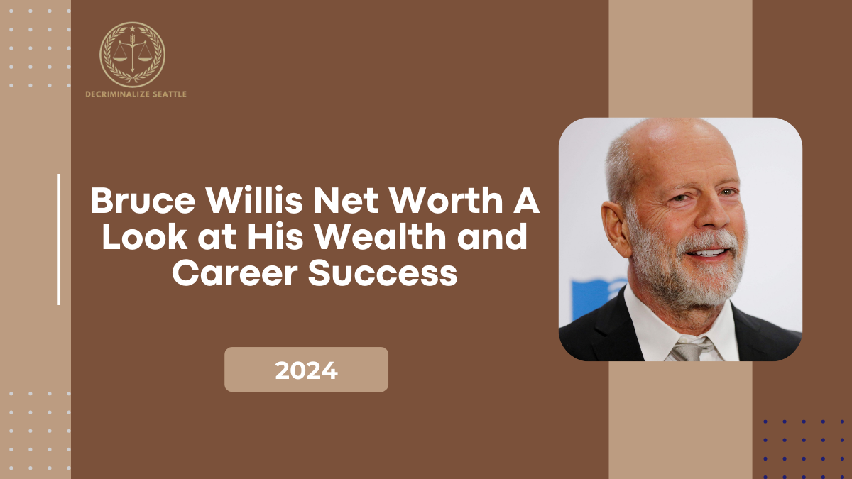 Bruce Willis Net Worth: A Look at His Wealth and Career Success