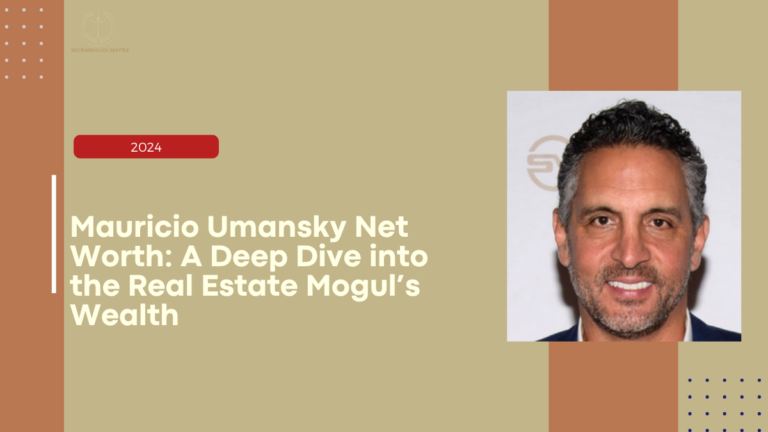 Mauricio Umansky Net Worth: A Deep Dive into the Real Estate Mogul’s Wealth